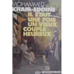 dar-soulami-al-hadita-9789954460641-IL-ETAIT-UNE-FOIS-UN-VIEUX-COUPLE-HEUREUX