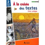 dar-soulami-al-hadita-9789953732817-A-LA-CROISEE-DES-TEXTES-3°-LIVRE-UNIQUE