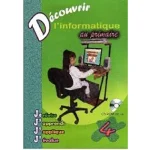 dar-soulami-al-hadita-9789954913130-DECOUVRIR-L'INFORMATIQUE-4