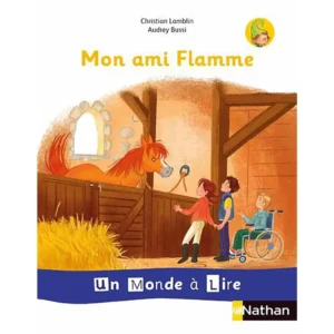 dar-soulami-al-hadita-9782091249216-UN-MONDE-A-LIRE-KIMAMILA-CP-MON-AMI-FLAMME