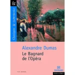 dar-soulami-al-hadita-9782210754249-LE-BAGNARD-DE-L'OPERA-CLASSIQUES-CONTEMPORAINS