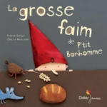 dar-soulami-al-hadita-9782278065684-LA-GROSSE-FAIM-DE-P'TIT-BONHOMME