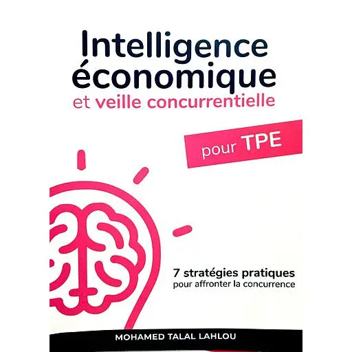 dar-soulami-al-hadita-9789920329194-INTELLIGENCE-ECONOMIQUE-ET-VEILLE-CONCURRENTIELLE