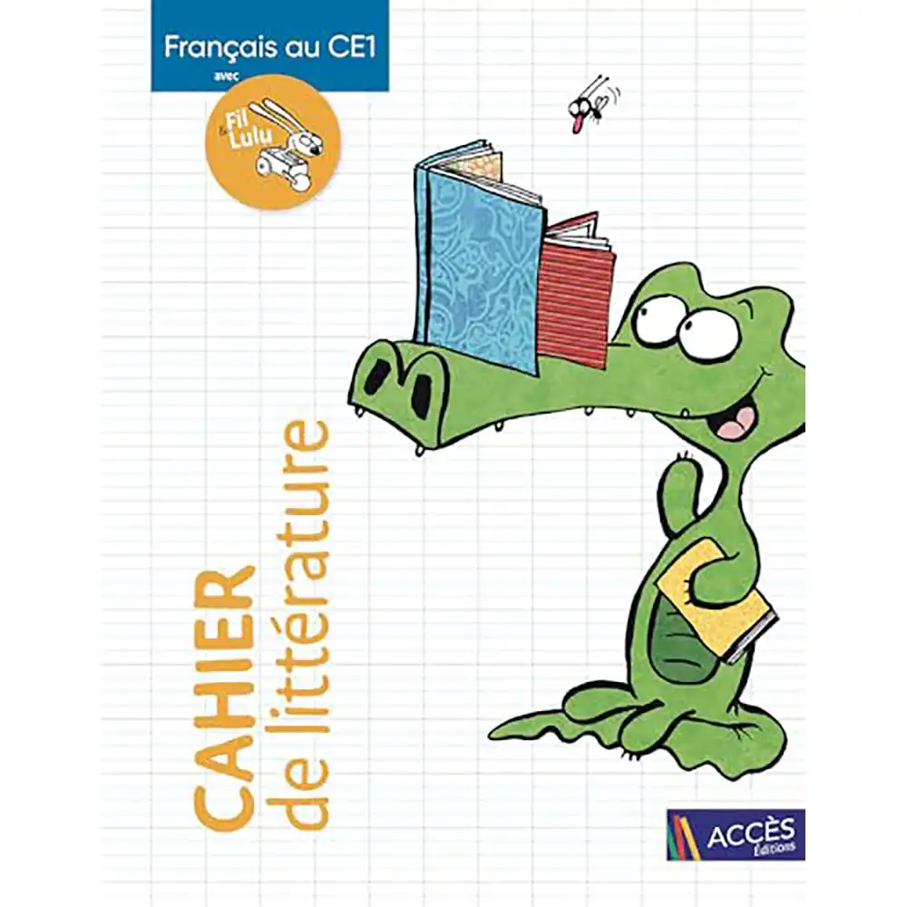 dar-soulami-al-hadita-9782383211310-FRANCAIS-AU-CE1-AVEC-FIL-ET-LULU-CAHIER-DE-LITTERATUR