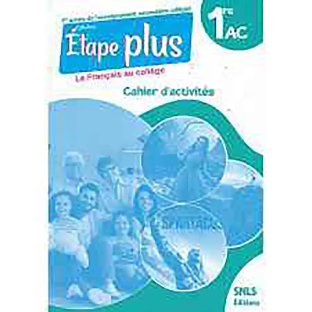 dar-soulami-al-hadita-9789920556293-ETAPE-PLUS-LE-FRANCIAS-AU-COLLEGE-1AC-CAHIER
