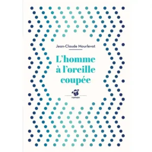 dar-soulami-al-hadita-9782364747050-L'HOMME-A-L'OREILLE-COUPEE