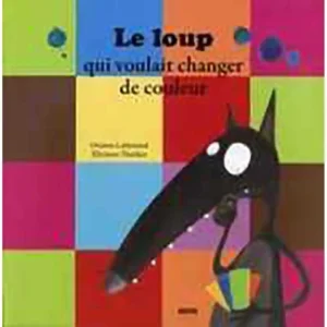 LE LOUP QUI VOULAIT CHANGER DE COULEUR