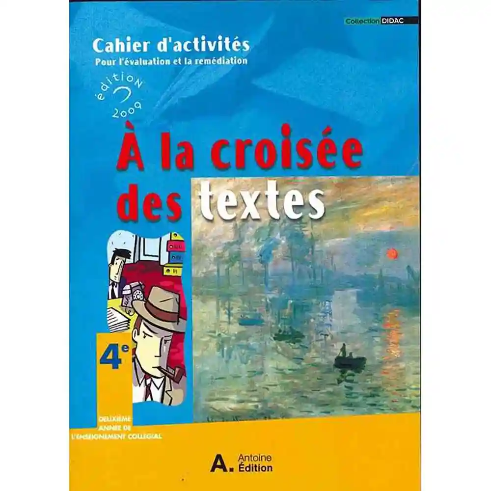 dar-soulami-al-hadita-9789953732558-A-LA-CROISEE-DES-TEXTES-4°-CAHIER-D'ACTIVITES