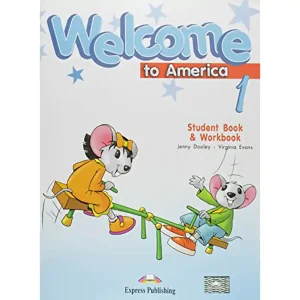 dar-soulami-al-hadita-9781848624382-WELCOME-TO-AMERICA-1-STUDENT-BOOK-&AMP;-WORKBOOK