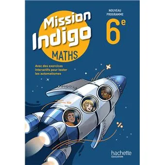 dar-soulami-al-hadita-9782017320500-MISSION-INDIGO-6ÈME-LIVRE-DE-L'ÉLÈVE-ÉD-2025 dar-soulami-al-hadita-9782017320500-MISSION-INDIGO-6ÈME-LIVRE-DE-L'ÉLÈVE-ÉD-2025