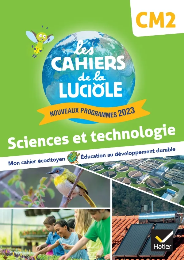 dar-soulami-al-hadita-9782401108325-LES-CAHIERS-DE-LA-LUCIOLE-SCIENCES-CM2-FRANC