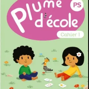 dar-soulami-al-hadita-9782725645186-PLUME-D'ECOLE-PS-CAHIER-N°-1-FRANCAIS-MATHS-DECOUVE