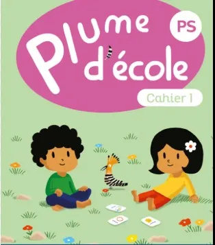 dar-soulami-al-hadita-9782725645186-PLUME-D'ECOLE-PS-CAHIER-N°-1-FRANCAIS-MATHS-DECOUVE