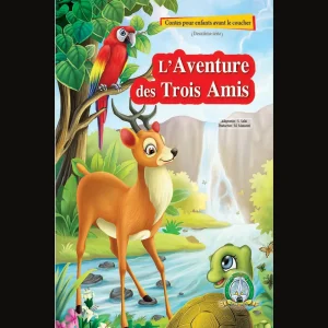 dar-soulami-al-hadita-9789947254097-CONTES-POUR-ENFANTS-L'AVENTURE-DES-TROIS-AMIS